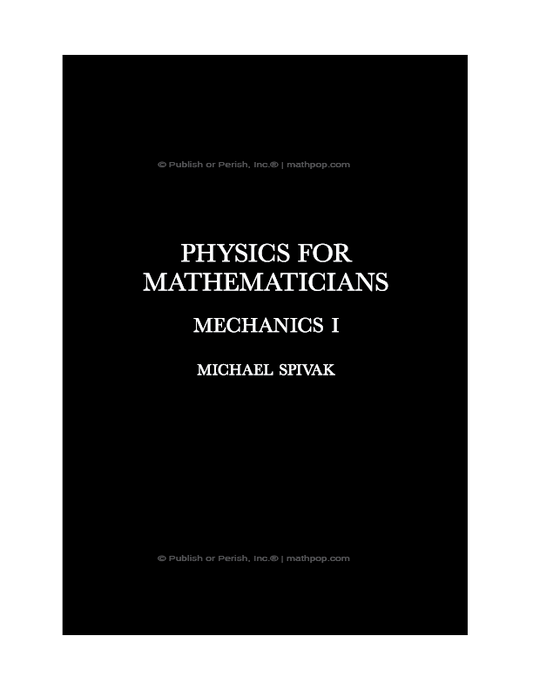 Pre-Orders LIVE: Securing Your Copy of Physics for Mathematicians and Informing the Current Print Run